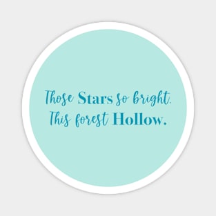 Bright Stars, Forest Hollow Magnet